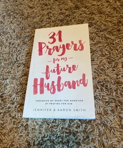 31 Prayers for My Future Husband