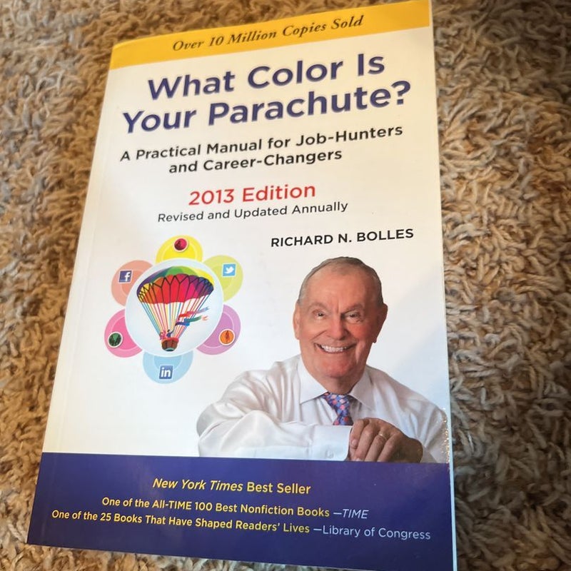 What Color Is Your Parachute? 2013