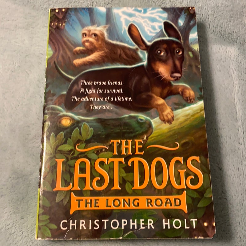 The Last Dogs: the Long Road