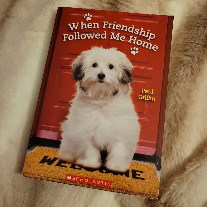 When Friendship Followed Me Home
