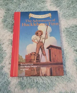 Classic Starts®: the Adventures of Huckleberry Finn