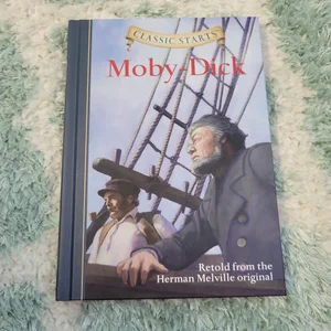 Classic Starts®: Moby-Dick