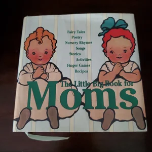 The Little Big Book for Moms