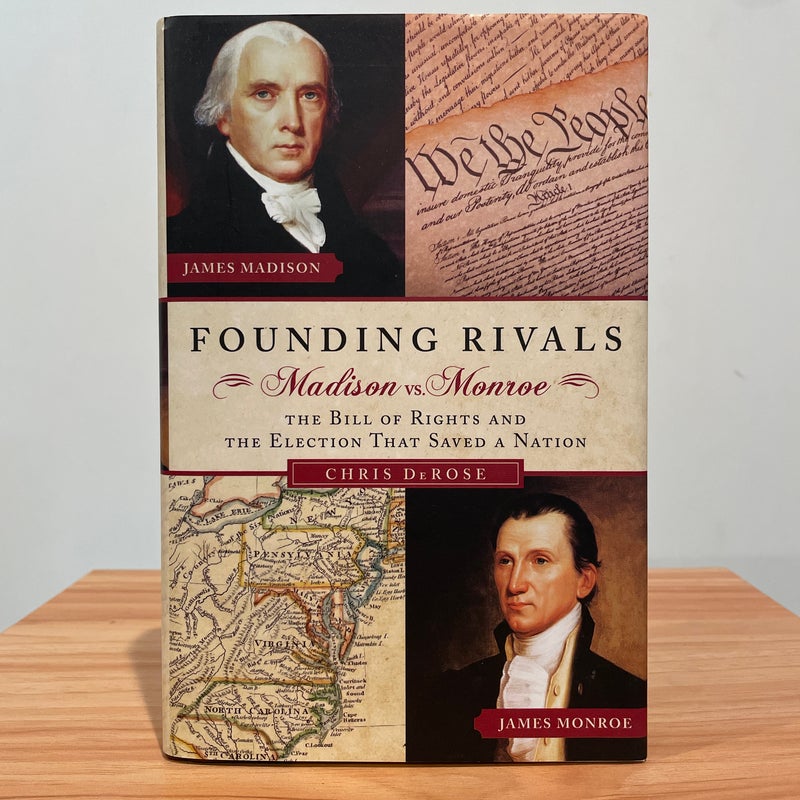 Founding Rivals Madison vs. Monroe
