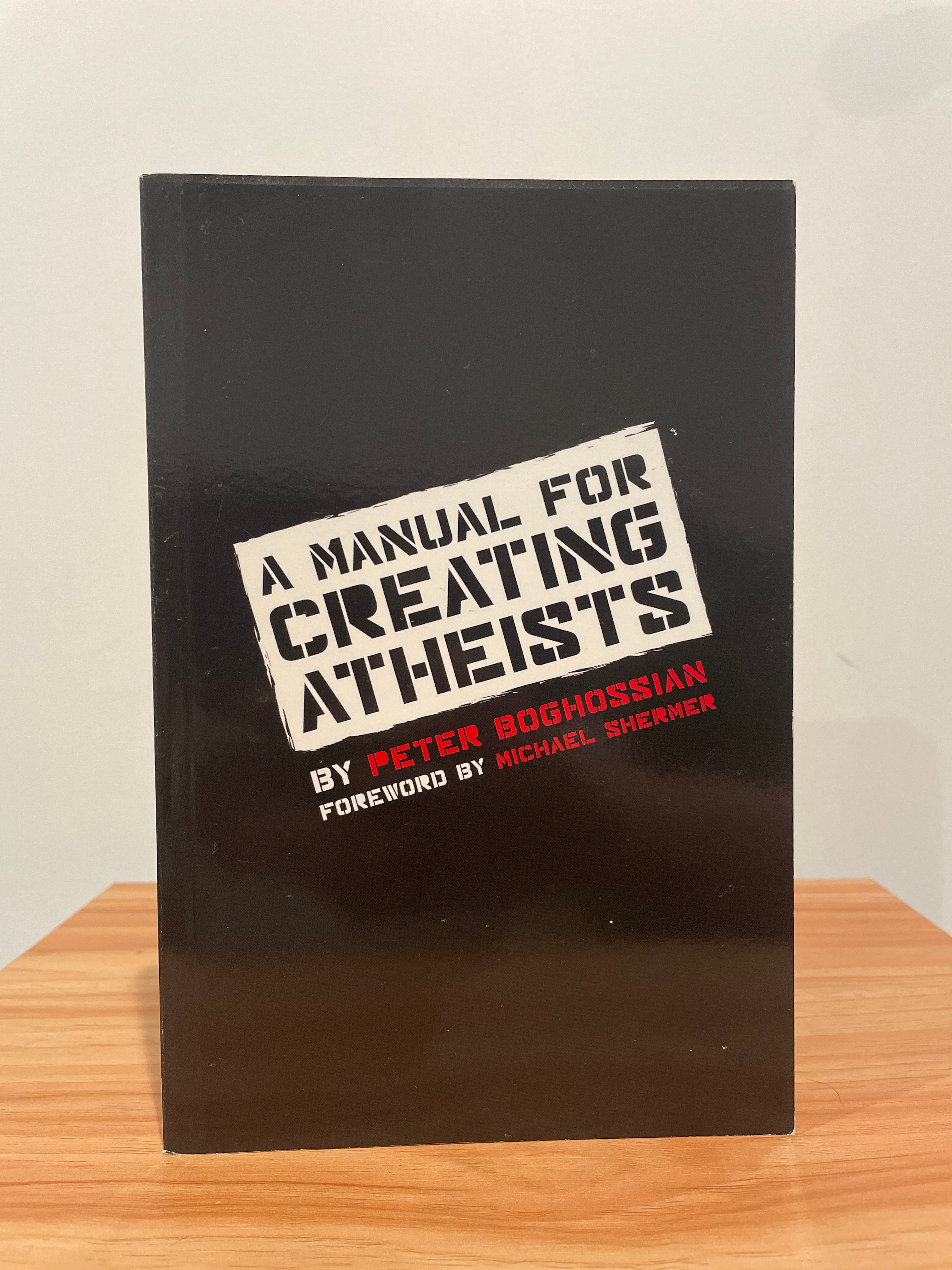 A Manual for Creating Atheists