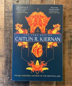 The Very Best of Caitlín R. Kiernan