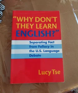 Why They Don't Learn English? 