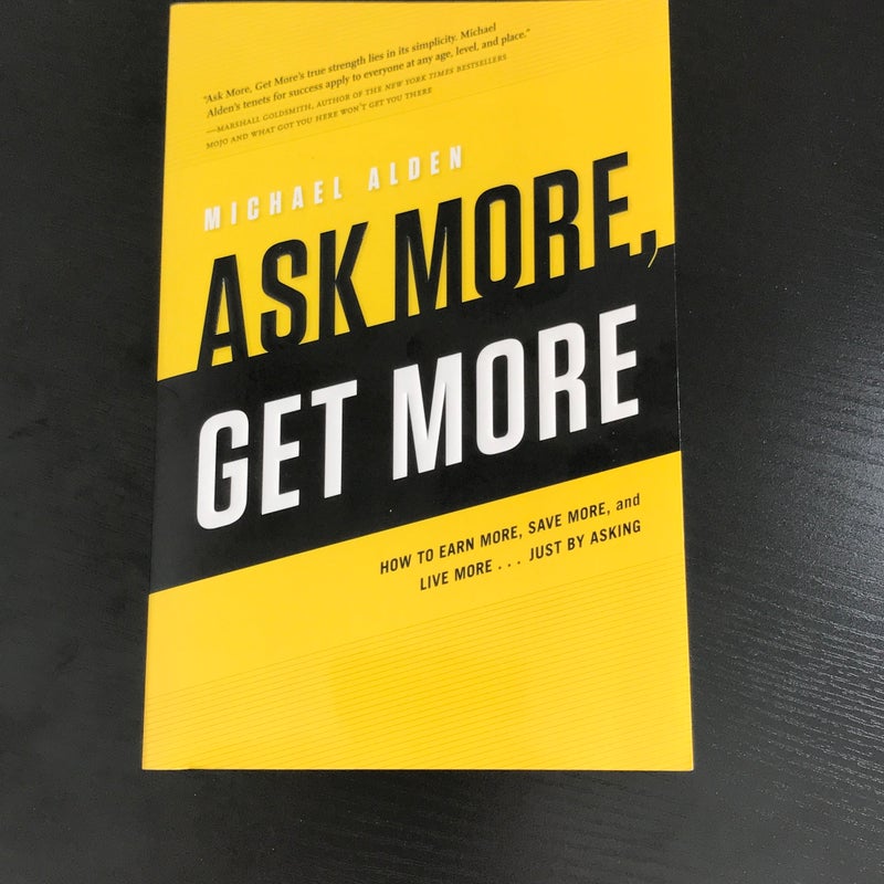 Ask More Get More