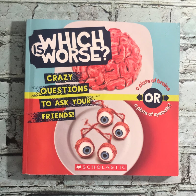 Which Is Worse?