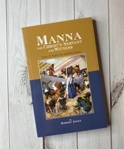 Manna for Christ servant and witness