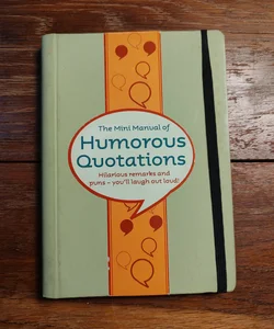 The Mini Manual of Humorous Quotations