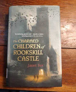 The Charmed Children of Rookskill Castle