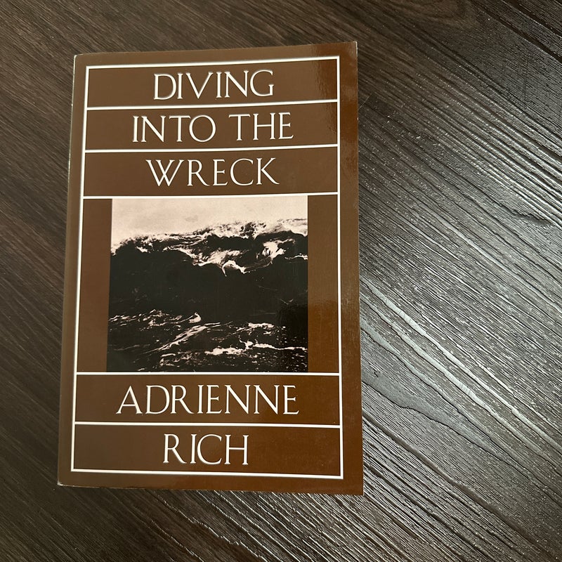 Diving into the Wreck Poems 1971 - 1972