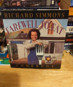 Richard Simmons' Farewell to Fat Cookbook