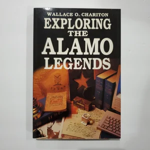 Exploring the Alamo Legends
