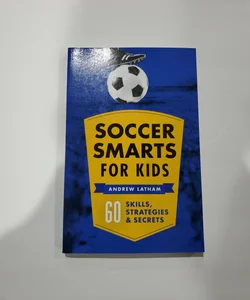 Soccer Smarts for Kids