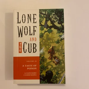 Lone Wolf and Cub Volume 20: a Taste of Poison