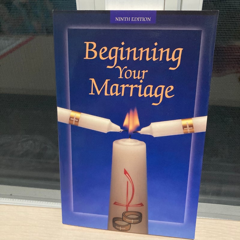 Beginning Your Marriage