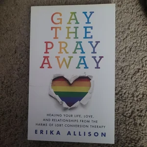 Gay the Pray Away