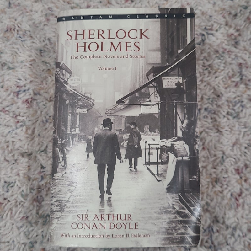 Sherlock Holmes: the Complete Novels and Stories Volume I