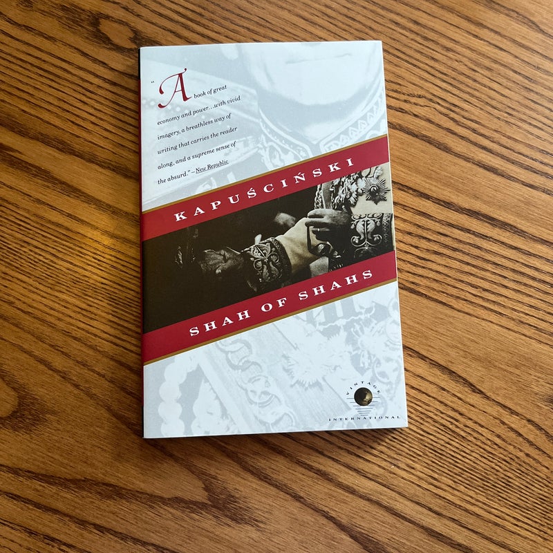 Shah of Shahs by Ryszard Kapuscinski