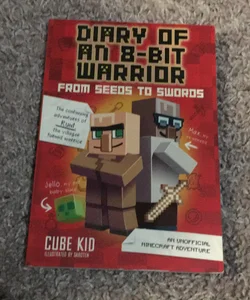 Diary of an 8-Bit Warrior: from Seeds to Swords