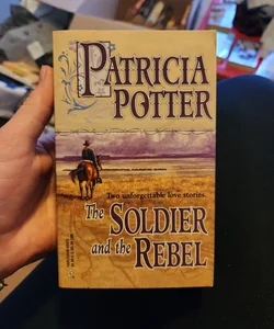 The Soldier and the Rebel
