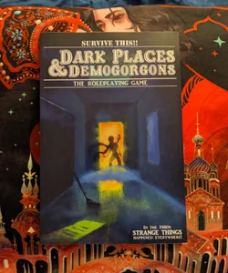 Dark Places and Demogorgons (Soft Cover)