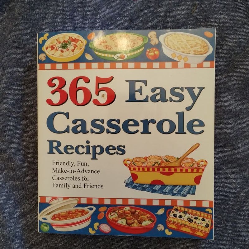 365 Easy Casserole Recipes