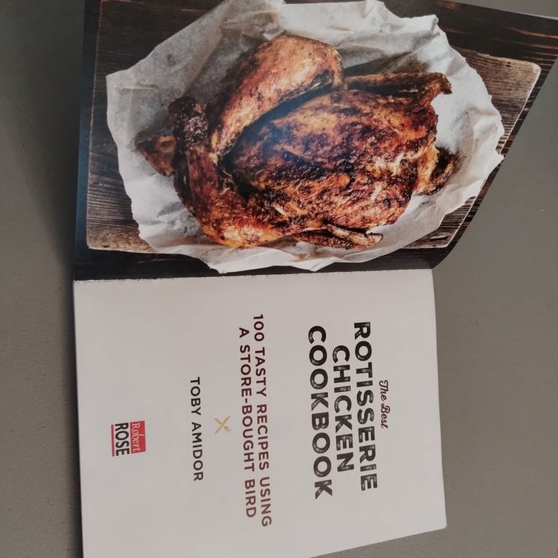 The Best Rotisserie Chicken Cookbook