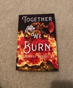 Together We Burn 