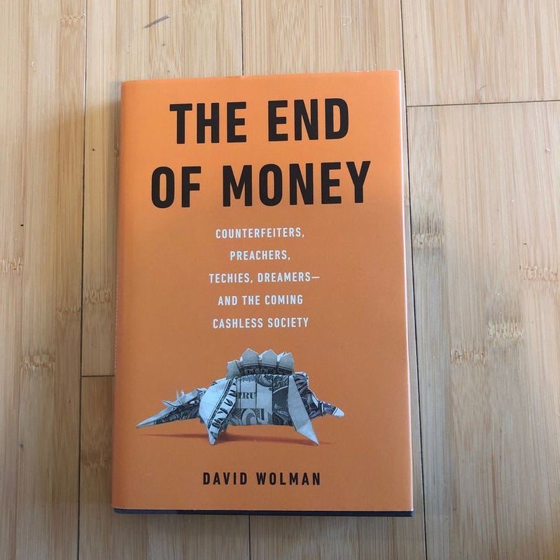 The End of Money