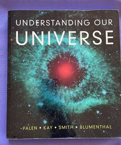 Understanding out Universe