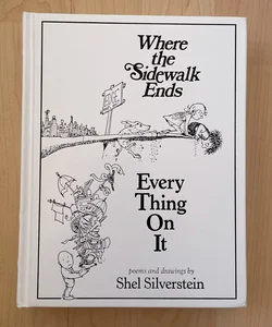 Where the Sidewalk Ends + Every Thing On it