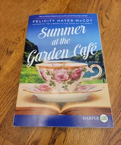 Summer at the Garden Cafe (Large Print)