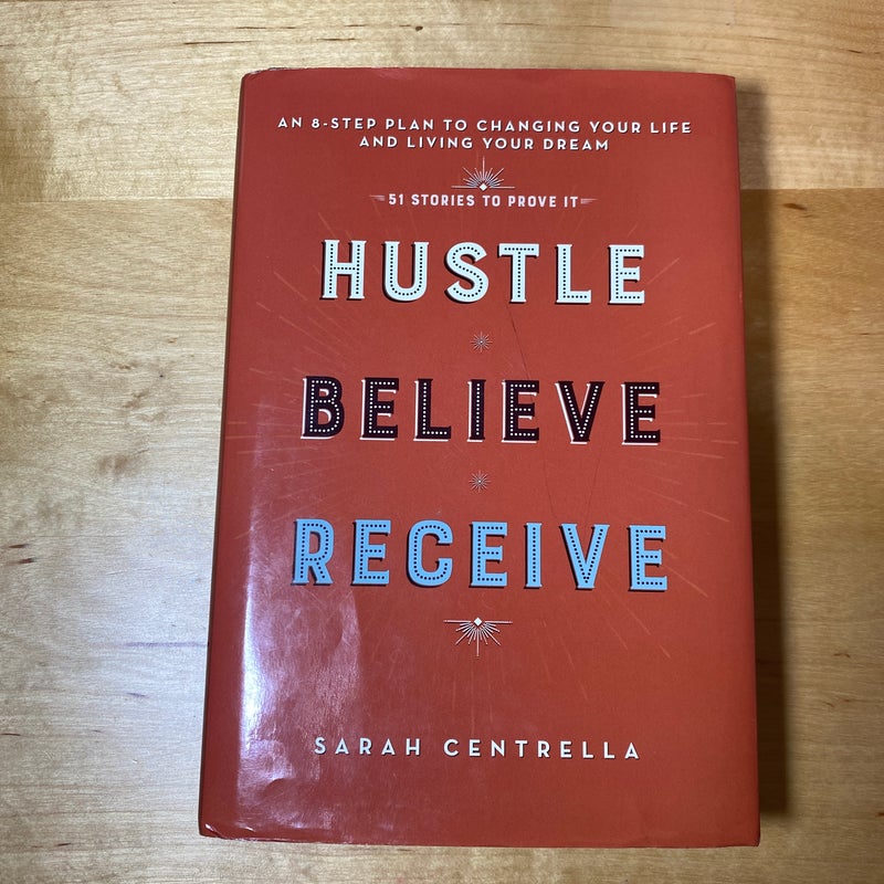 Hustle Believe Receive