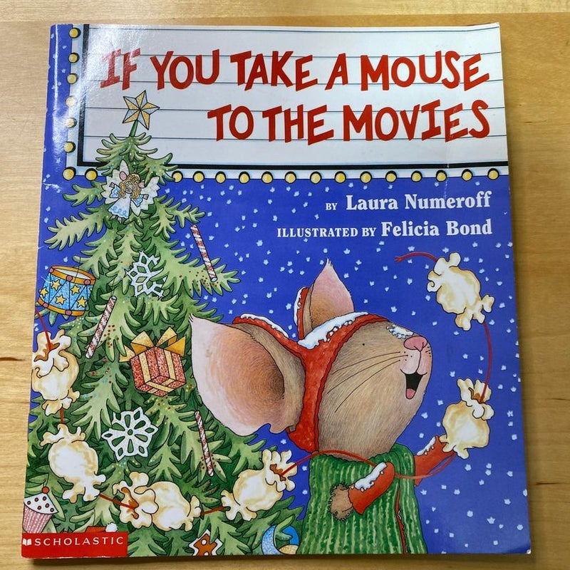 If you take a mouse to the movies