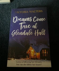 Dreams Come True at Glendale Hall