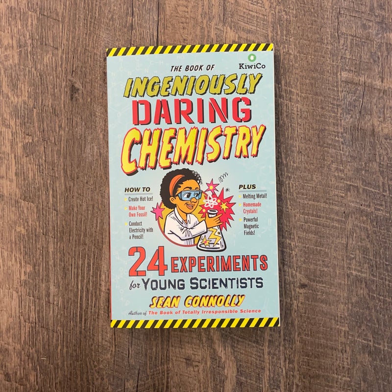 The book of ingeniously daring chemistry