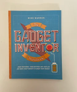 The Gadget inventor handbook