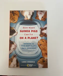 How Many Guinea Pigs Can Fit on a Plane?