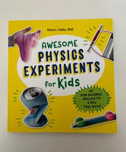 Awesome Physics Experiments for Kids