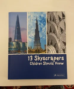 13 Skyscrapers Children Should Know