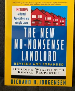 The New No-Nonsense Landlord, Revised and Expanded