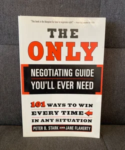 The Only Negotiating Guide You'll Ever Need