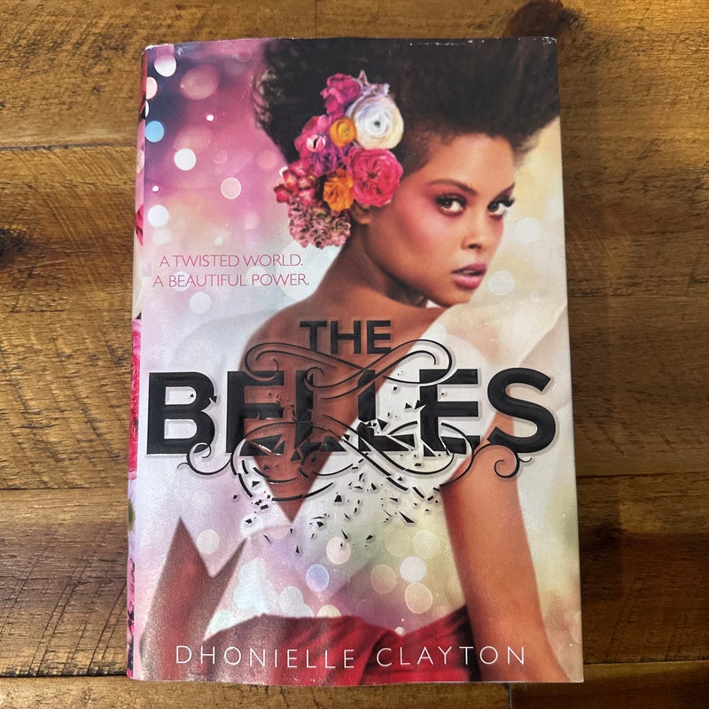 The Belles (the Belles Series, Book 1)