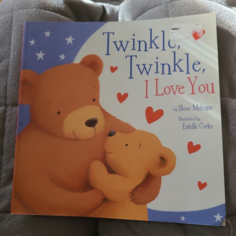 Twinkle, Twinkle, I Love You