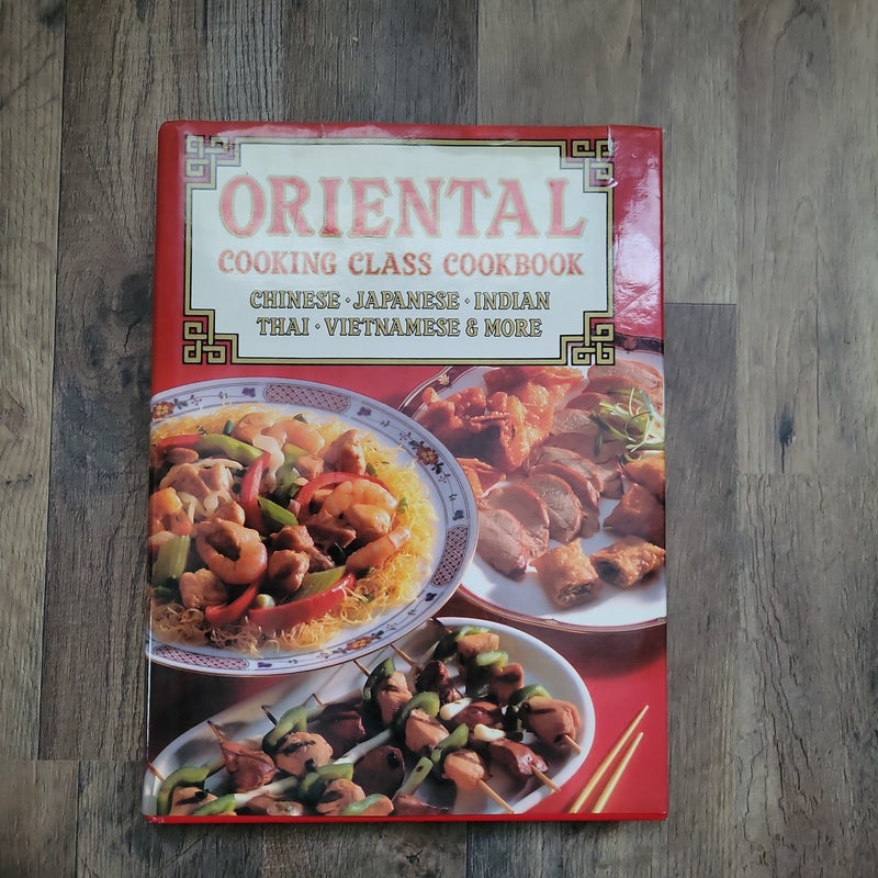 Oriental Cooking Class Cookbook