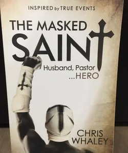 The Masked Saint (Autographed)