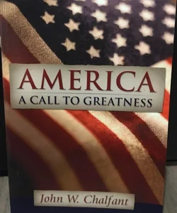 America-A Call to Greatness